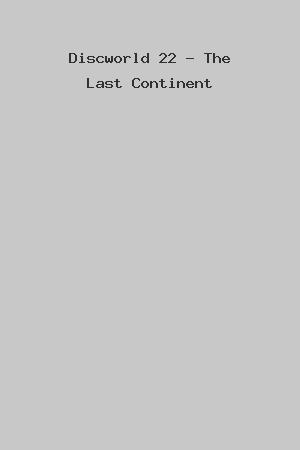 Discworld 22 - The Last Continent cover